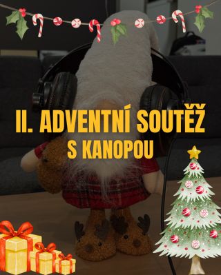 Vyhlašujeme druhou adventní soutěž s Kanopou! ✨ Jelikož nám nastal Advent a s ním i štědrost Vánoc, rozhodli jsme se vás...